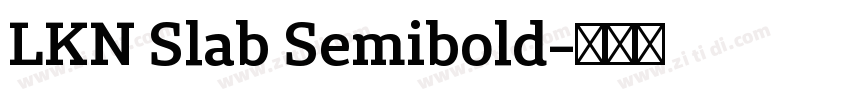 LKN Slab Semibold字体转换